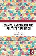 Couverture cartonnée Stamps, Nationalism and Political Transition de Stanley D Brunn