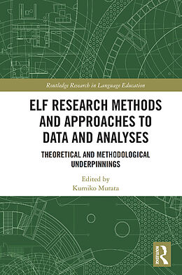 Couverture cartonnée ELF Research Methods and Approaches to Data and Analyses de Kumiko Murata