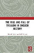 Livre Relié The Rise and Fall of Treason in English History de Allen Boyer, Mark Nicholls
