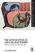 Couverture cartonnée The Complexities of John Hejduks Work de J. Kevin Story