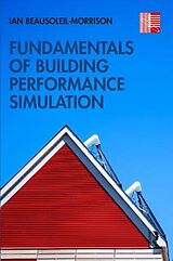 Couverture cartonnée Fundamentals of Building Performance Simulation de Ian Beausoleil-Morrison