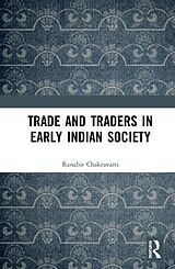 Livre Relié Trade and Traders in Early Indian Society de Ranabir Chakravarti