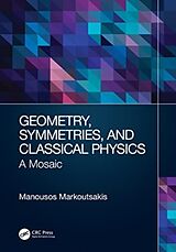 Couverture cartonnée Geometry, Symmetries, and Classical Physics de Manousos Markoutsakis