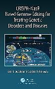 Couverture cartonnée CRISPR-/Cas9 Based Genome Editing for Treating Genetic Disorders and Diseases de Luis Maria Vaschetto