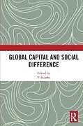 Couverture cartonnée Global Capital and Social Difference de V. Sujatha