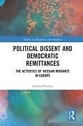 Couverture cartonnée Political Dissent and Democratic Remittances de Joanna Fomina