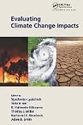 Kartonierter Einband Evaluating Climate Change Impacts von Vyacheslav (Center for Environmental Sc Lyubchich