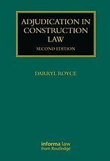 Couverture cartonnée Adjudication in Construction Law de Darryl Royce