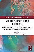 Couverture cartonnée Language, Health and Culture de 