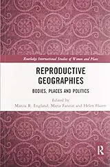 Kartonierter Einband Reproductive Geographies von Marcia (Miami University, Usa) Fannin, Ma England