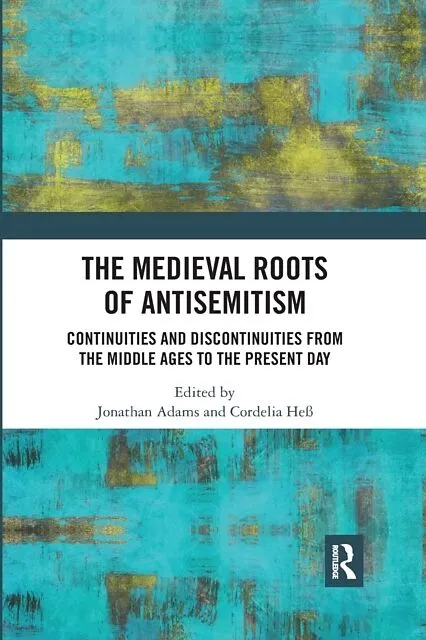 The Medieval Roots of Antisemitism