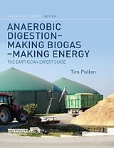 Kartonierter Einband Anaerobic Digestion - Making Biogas - Making Energy von Tim Pullen