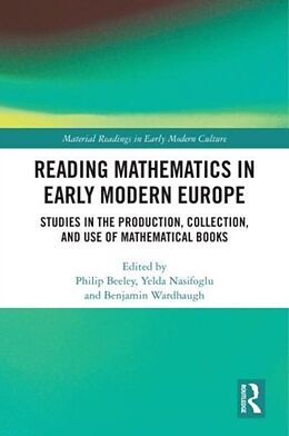 Couverture cartonnée Reading Mathematics in Early Modern Europe de Philip Nasifoglu, Yelda Wardhaugh, Benjami Beeley