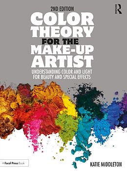 Couverture cartonnée Color Theory for the Make-up Artist de Katie Middleton