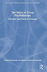 Fester Einband The Ethics of Group Psychotherapy von Virginia Brabender, Rebecca MacNair-Semands