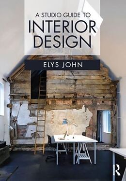 Couverture cartonnée A Studio Guide to Interior Design de John Elys