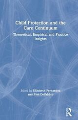 Livre Relié Child Protection and the Care Continuum de Elizabeth Delfabbro, Paul Fernandez