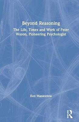 Livre Relié Beyond Reasoning de Ken Manktelow