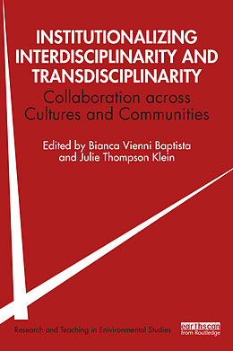 Couverture cartonnée Institutionalizing Interdisciplinarity and Transdisciplinarity de Bianca Vienni; Klein, Julie Thompson Baptista