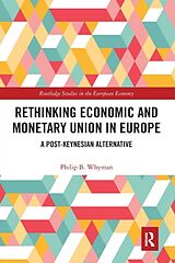 Couverture cartonnée Rethinking Economic and Monetary Union in Europe de Philip B Whyman