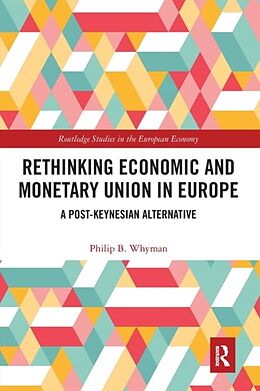 Couverture cartonnée Rethinking Economic and Monetary Union in Europe de Philip B Whyman