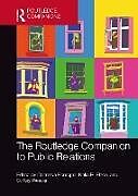 Kartonierter Einband The Routledge Companion to Public Relations von Donnalyn (University of Oregon, Usa) Plac Pompper