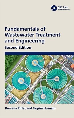 Fester Einband Fundamentals of Wastewater Treatment and Engineering von Rumana Riffat, Taqsim Husnain