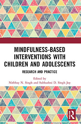 Couverture cartonnée Mindfulness-based Interventions with Children and Adolescents de Nirbhay (Georgia Regents University, August Singh