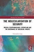 Fester Einband The Molecularisation of Security von Christopher Long