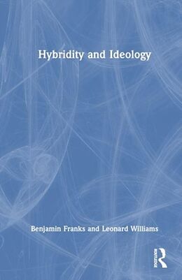 Livre Relié Hybridity and Ideology de Williams Leonard, Franks Benjamin