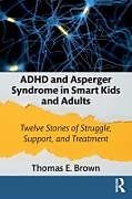 Couverture cartonnée ADHD and Asperger Syndrome in Smart Kids and Adults de Thomas E. Brown