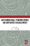 Couverture cartonnée International Perspectives on Employee Engagement de Michael Segalla