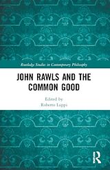 Couverture cartonnée John Rawls and the Common Good de Roberto Luppi