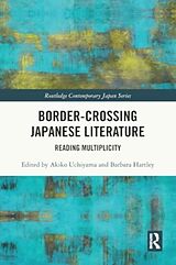 Couverture cartonnée Border-Crossing Japanese Literature de Akiko (The University of Queensland, Aus Uchiyama