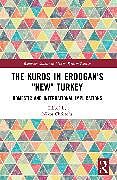 Couverture cartonnée The Kurds in Erdogan's "New" Turkey de Nikos (Shaanxi Normal University, Chin Christofis