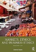 Couverture cartonnée Markets, Ethics, and Business Ethics de Steven Scalet