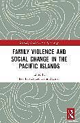 Couverture cartonnée Family Violence and Social Change in the Pacific Islands de Lois (University of French Polynesia, Fra Bastide