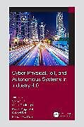 Couverture cartonnée Cyber-Physical, IoT, and Autonomous Systems in Industry 4.0 de 