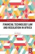 Livre Relié Financial Technology Law and Regulation in Africa de Salami Iwa