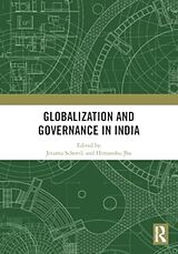 Couverture cartonnée Globalization and Governance in India de Jivanta (Dublin City University) Jha, Hi Schottli