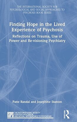 Livre Relié Finding Hope in the Lived Experience of Psychosis de Randal Patte, Josephine Stanton