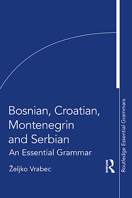 Couverture cartonnée Bosnian, Croatian, Montenegrin and Serbian de eljko Vrabec