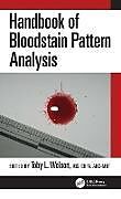 Livre Relié Handbook of Bloodstain Pattern Analysis de Toby L. Wolson