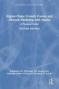 Livre Relié Higher-Order Growth Curves and Mixture Modeling with Mplus de Kandauda Wickrama, Lee Tae Kyoung, Catherine Walker ONeal