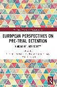 Couverture cartonnée European Perspectives on Pre-Trial Detention de 