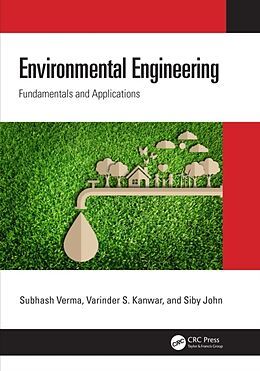 Livre Relié Environmental Engineering de Subhash Verma, Varinder S. Kanwar, Siby John