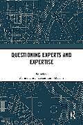 Couverture cartonnée Questioning Experts and Expertise de Maria (University College Dublin, Irel Baghramian