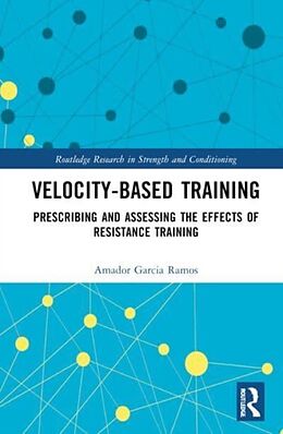 Livre Relié Velocity-Based Training de Amador Garcia Ramos