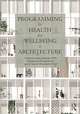 Kartonierter Einband Programming for Health and Wellbeing in Architecture von Keely De Oliveira-Smith, Pamela Woodworth Menezes