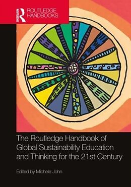 Livre Relié The Routledge Handbook of Global Sustainability Education and Thinking for the 21st Century de Michele (Curtin University) John